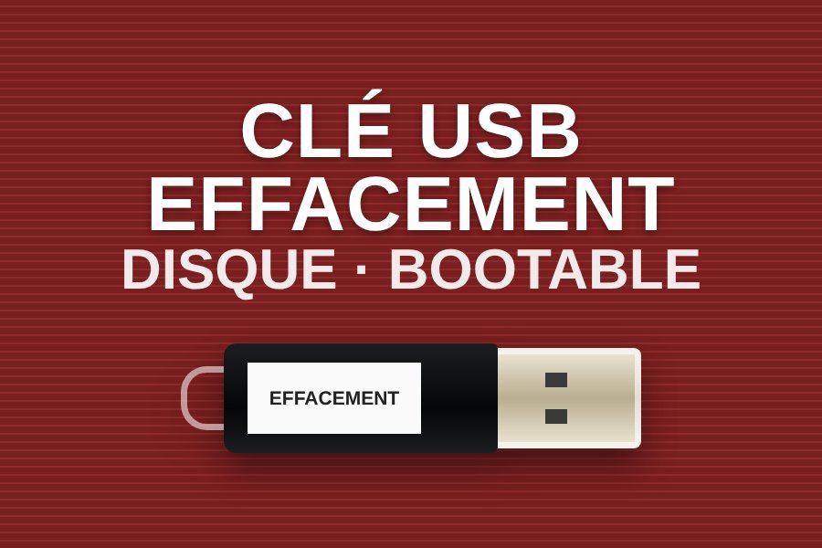 Clé USB effacement de disque